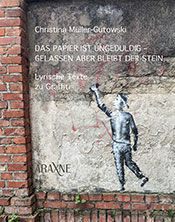 Cover »Das Papier ist ungeduldig – gelassen aber bleibt der Stein«